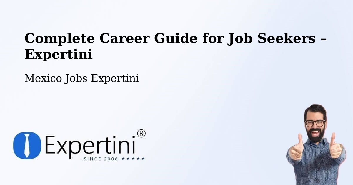 Career Guide for Job Seekers – Kini - Kini, Mexico Jobs Expertini