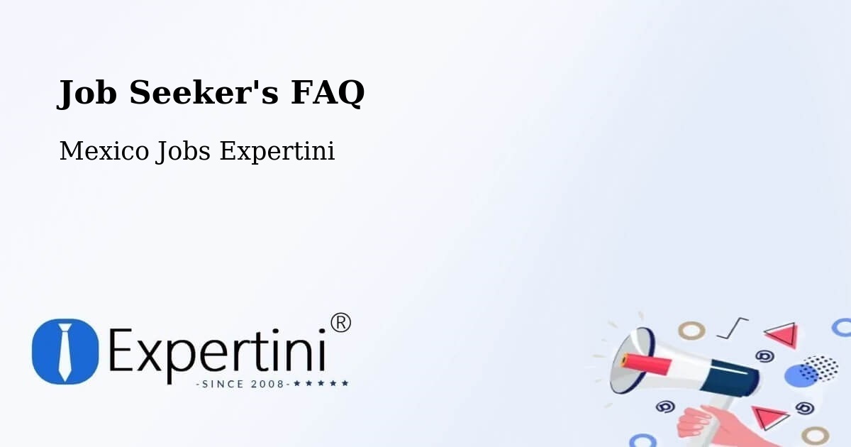 Job Seeker FAQ – Kini - Mexico Jobs Expertini