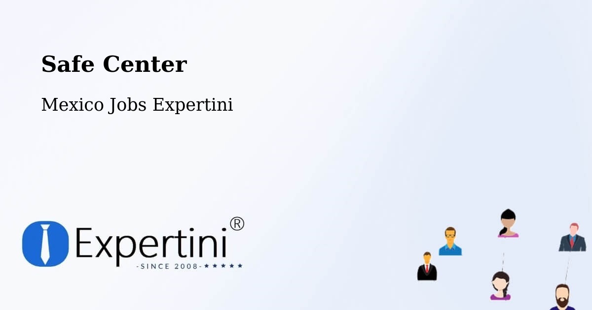 Safety Center – Kini - Mexico Jobs Expertini